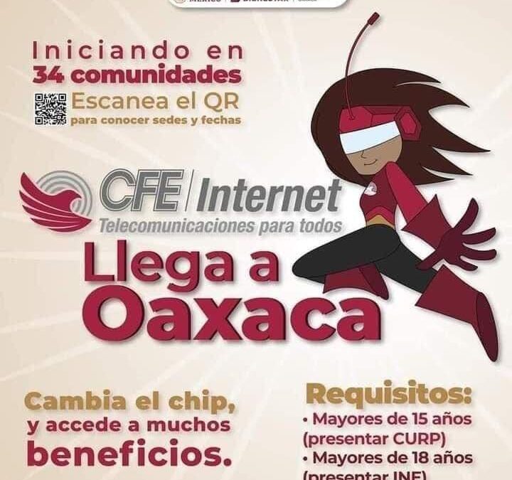 Llega a Oaxaca CFE – Internet