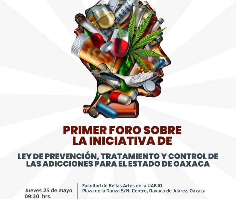 Abordarán en foro el análisis sobre iniciativa de ley para prevenir adicciones