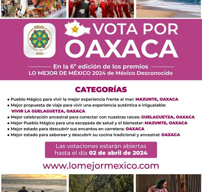 Oaxaca, nominada en Lo Mejor de México 2024 de la Revista México