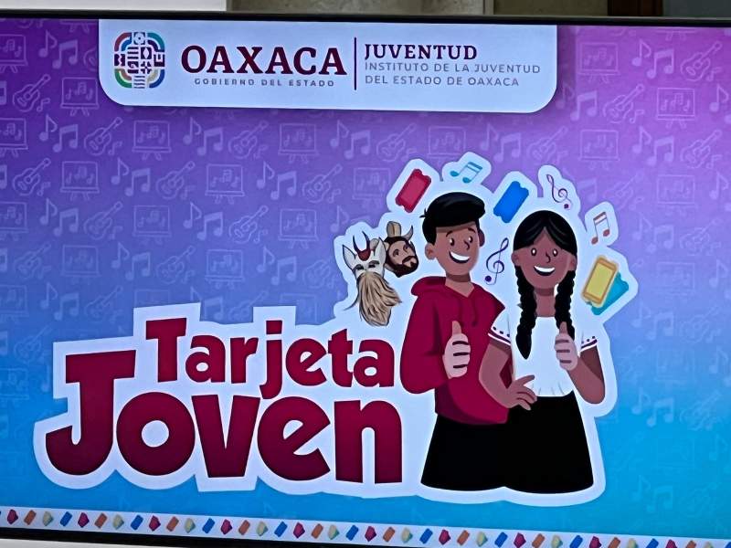 Invertirá el gobierno de Oaxaca 70 mdp para beneficiar a 9 mil 236 jóvenes con Tarjeta Joven