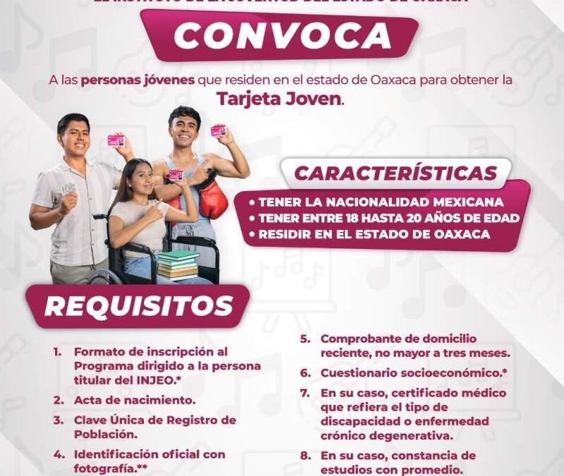 Lanza Gobierno de Oaxaca Tarjeta Joven para impulsar el desarrollo de este sector