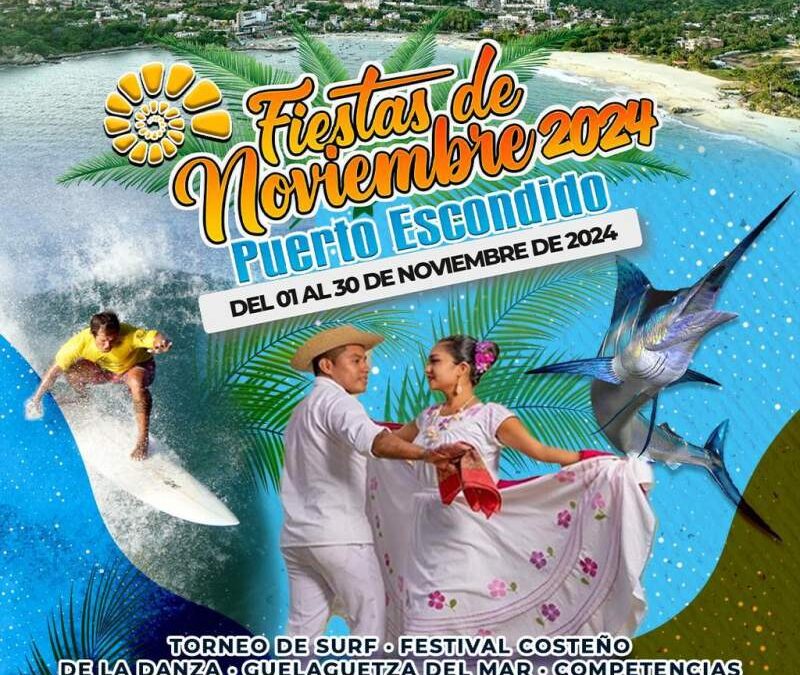 Secretaría de Turismo anuncia calendario de Fiestas de Noviembre en Puerto Escondido.