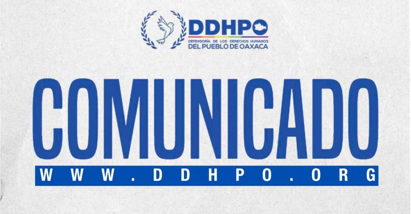 Celebra DDHPO presentación de Iniciativa de Ley para prevenir, atender y reparar integralmente el desplazamiento forzado interno en Oaxaca