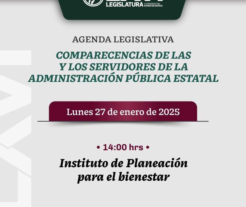 Reprograma Jucopo comparecencias del funcionariado de la Administración Pública Estatal