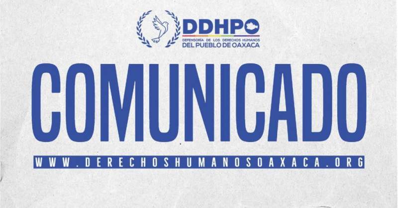 Emite DDHPO Recomendación 11/2025 dirigida a la FGEO por graves violaciones a los derechos humanos a la inviolabilidad del domicilio, integridad y seguridad personal, retención ilegal, uso indebido de la fuerza pública y a la libertad de expresión