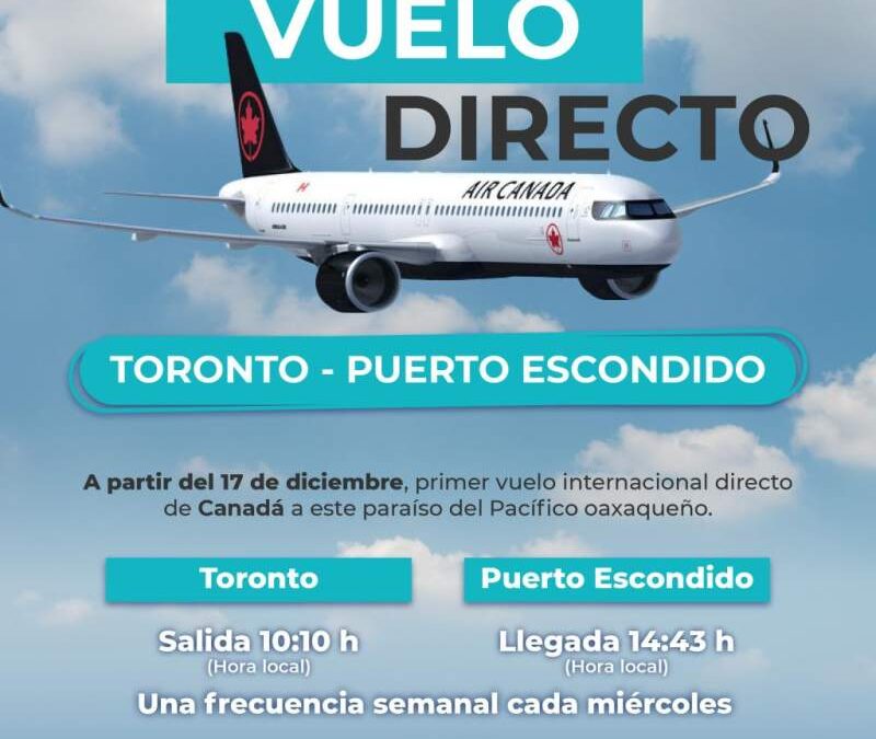 Vuelo directo de Toronto a Puerto Escondido, Oaxaca.