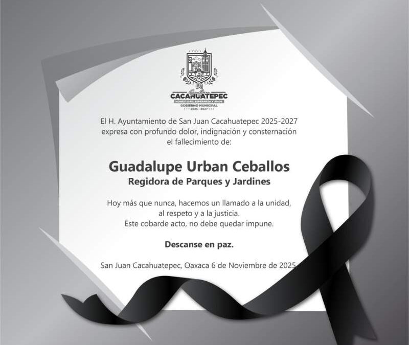 Ayuntamiento de Cacahuatepec condena asesinato de Regidora Guadalupe Urban
