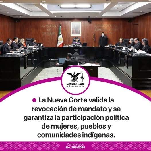 LA NUEVA CORTE VALIDA LA REVOCACIÓN DE MANDATO Y SE GARANTIZA LA PARTICIPACIÓN POLÍTICA DE MUJERES, PUEBLOS Y COMUNIDADES INDÍGENAS