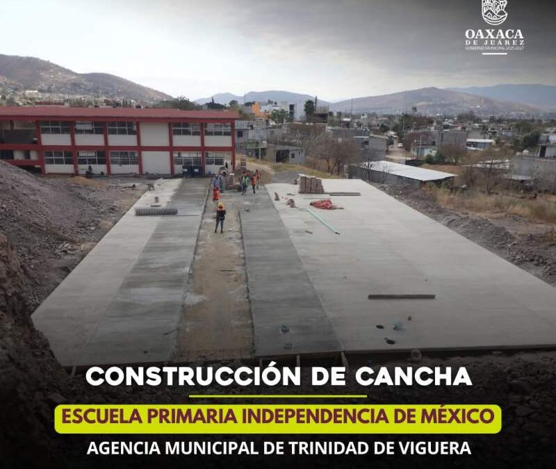 Obras que sí se ven en Oaxaca de Juárez: mejoran escuelas en agencias municipales